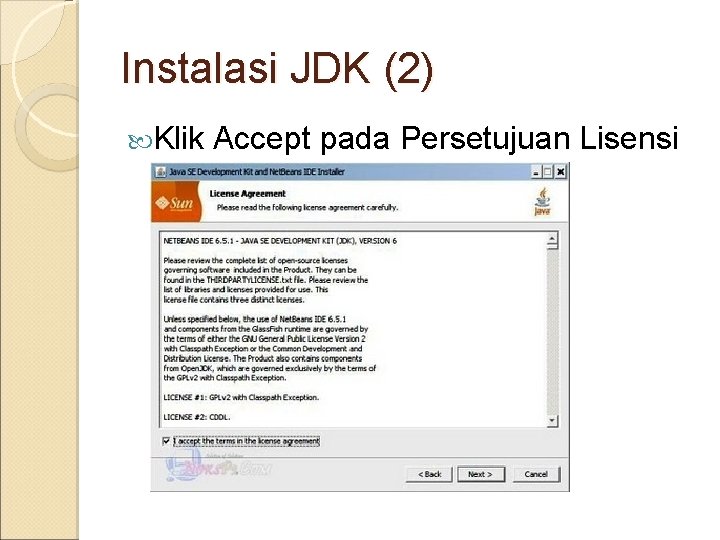 Instalasi JDK (2) Klik Accept pada Persetujuan Lisensi 