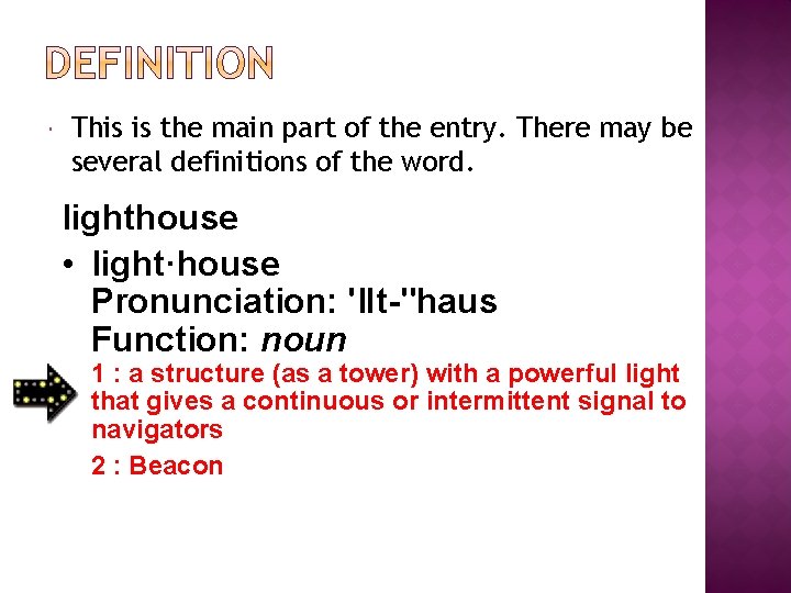  This is the main part of the entry. There may be several definitions