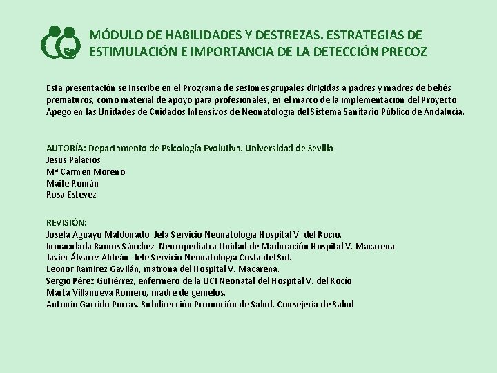 MÓDULO DE HABILIDADES Y DESTREZAS. ESTRATEGIAS DE ESTIMULACIÓN E IMPORTANCIA DE LA DETECCIÓN PRECOZ