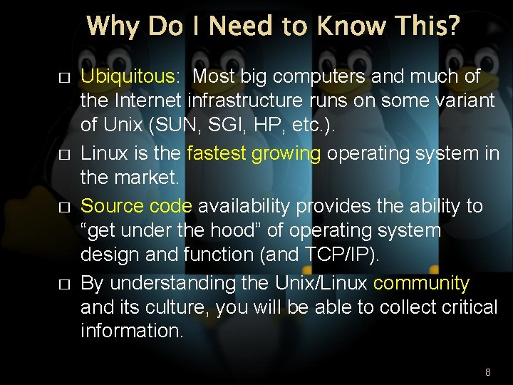 Why Do I Need to Know This? � � Ubiquitous: Most big computers and
