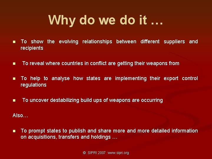 Why do we do it … n n To show the evolving relationships between