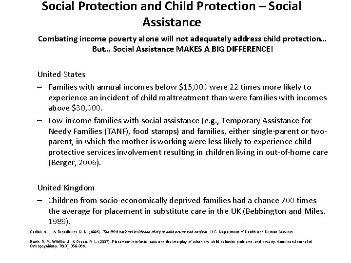 Social Protection and Child Protection – Social Assistance Combating income poverty alone will not
