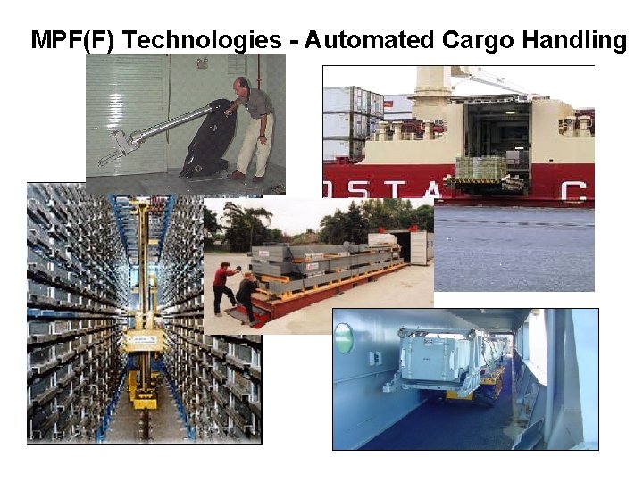 MPF(F) Technologies - Automated Cargo Handling 