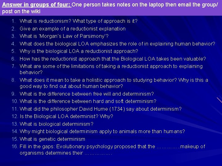 Answer in groups of four: One person takes notes on the laptop then email