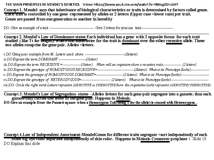 THE MAIN PRINCIPLES IN MENDEL’S GENETICS Video-https: //www. youtube. com/watch? v=NWqg. ZUn. Jd. AY