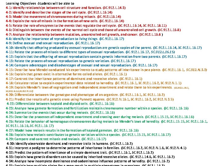 Learning Objectives -Students will be able to 4 -1: Identify relationships between cell structure