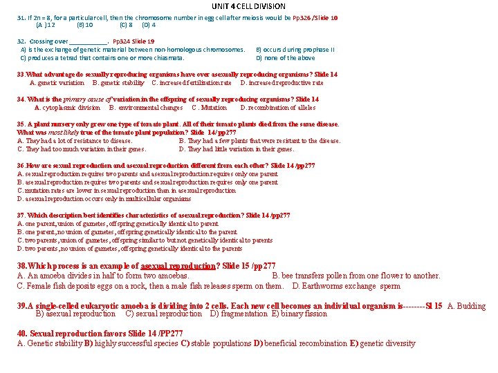 UNIT 4 CELL DIVISION 31. If 2 n = 8, for a particular cell,