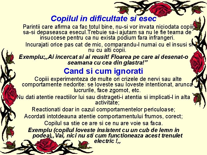 Copilul in dificultate si esec Parintii care afirma ca fac totul bine, nu-si vor