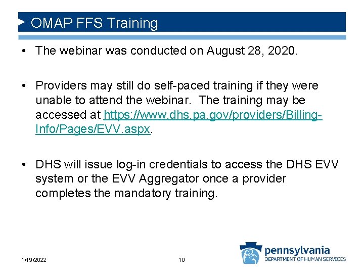 OMAP FFS Training • The webinar was conducted on August 28, 2020. • Providers