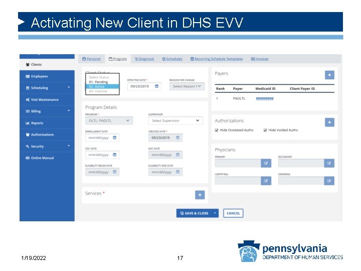 Activating New Client in DHS EVV 1/19/2022 17 