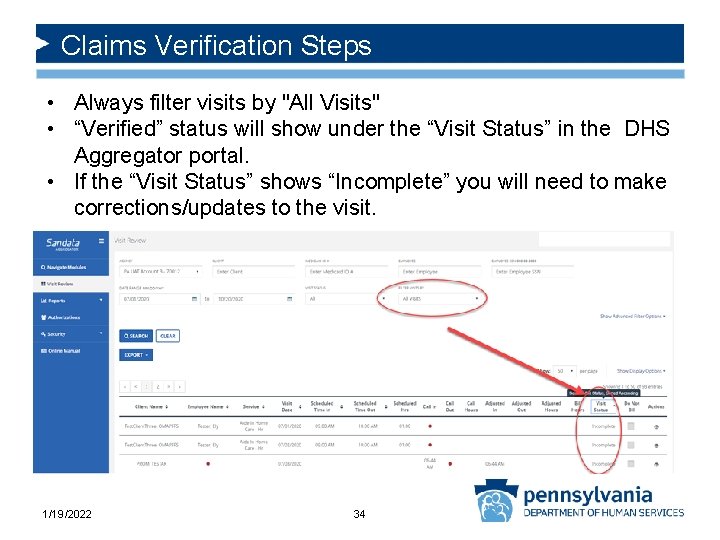 Claims Verification Steps • Always filter visits by "All Visits" • “Verified” status will