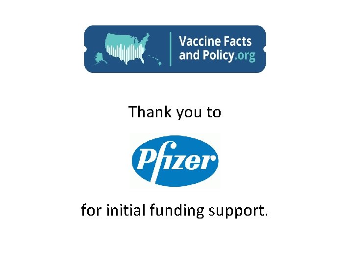 Thank you to for initial funding support. 