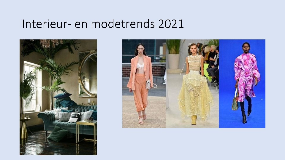 Interieur- en modetrends 2021 