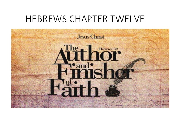 HEBREWS CHAPTER TWELVE 