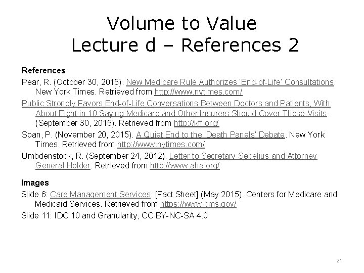 Volume to Value Lecture d – References 2 References Pear, R. (October 30, 2015).