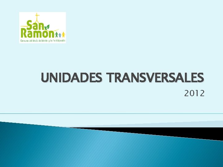 UNIDADES TRANSVERSALES 2012 