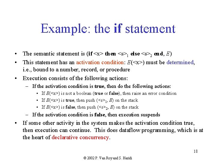 Example: the if statement • The semantic statement is (if <x> then <s>1 else