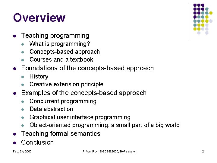 Overview l Teaching programming l l Foundations of the concepts-based approach l l l Overview l Teaching programming l l Foundations of the concepts-based approach l l l
