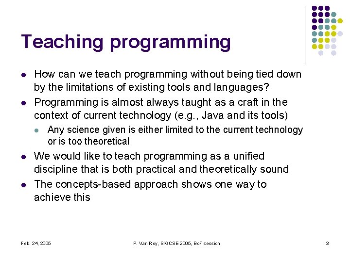 Teaching programming l l How can we teach programming without being tied down by Teaching programming l l How can we teach programming without being tied down by