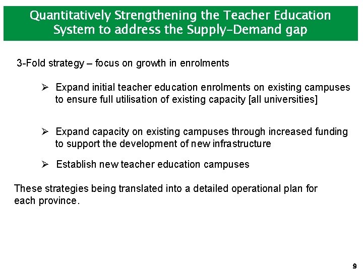 Quantitatively Strengthening the Teacher Education System to address the Supply-Demand gap 3 -Fold strategy