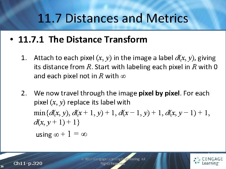11. 7 Distances and Metrics • 11. 7. 1 The Distance Transform 1. Attach
