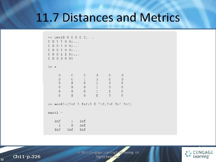 11. 7 Distances and Metrics 32 Ch 11 -p. 326 © 2010 Cengage Learning