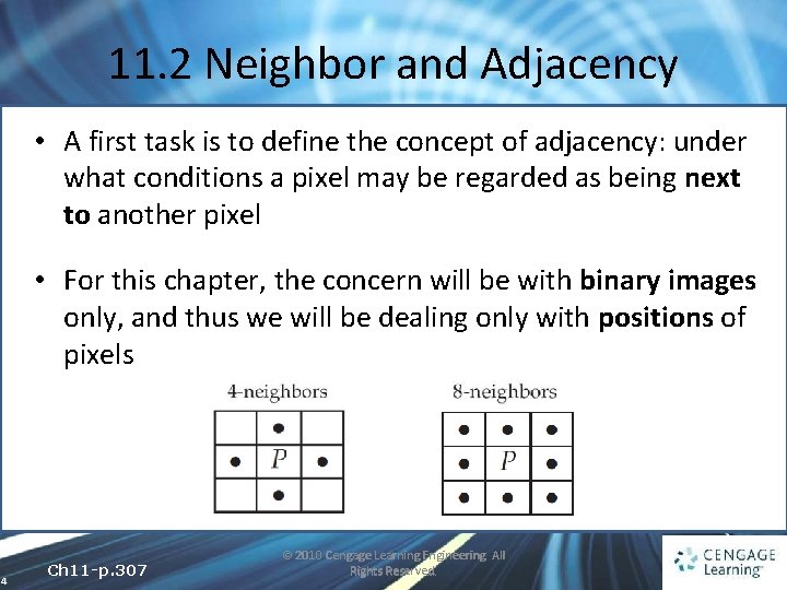 11. 2 Neighbor and Adjacency • A first task is to define the concept