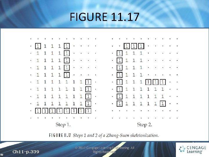 FIGURE 11. 17 49 Ch 11 -p. 339 © 2010 Cengage Learning Engineering. All