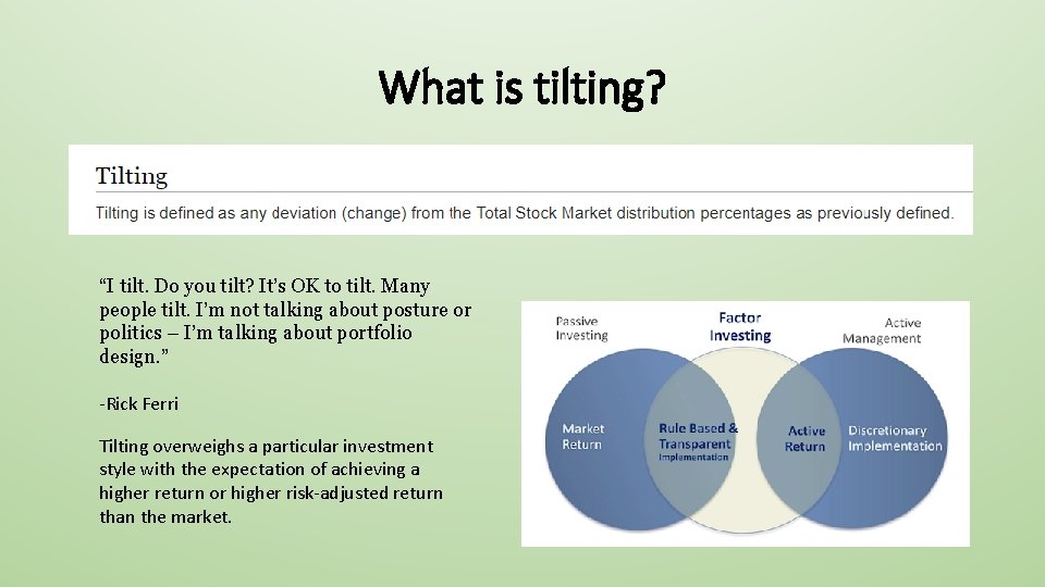 What is tilting? “I tilt. Do you tilt? It’s OK to tilt. Many people