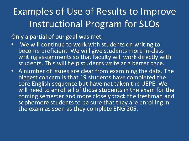 Examples of Use of Results to Improve Instructional Program for SLOs Only a partial