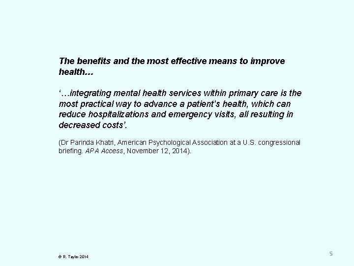 The benefits and the most effective means to improve health… ‘…integrating mental health services