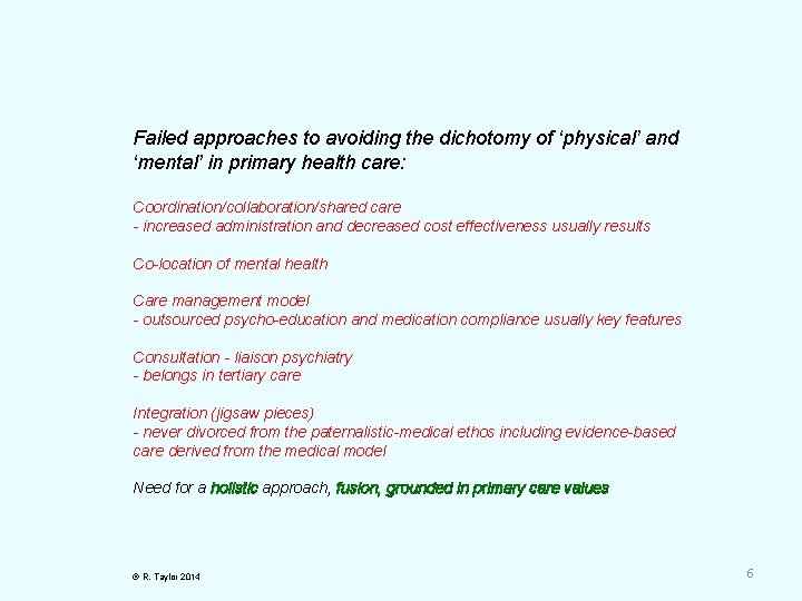 Failed approaches to avoiding the dichotomy of ‘physical’ and ‘mental’ in primary health care: