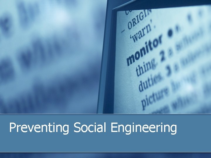 Preventing Social Engineering 