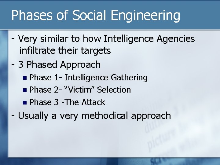 Phases of Social Engineering - Very similar to how Intelligence Agencies infiltrate their targets