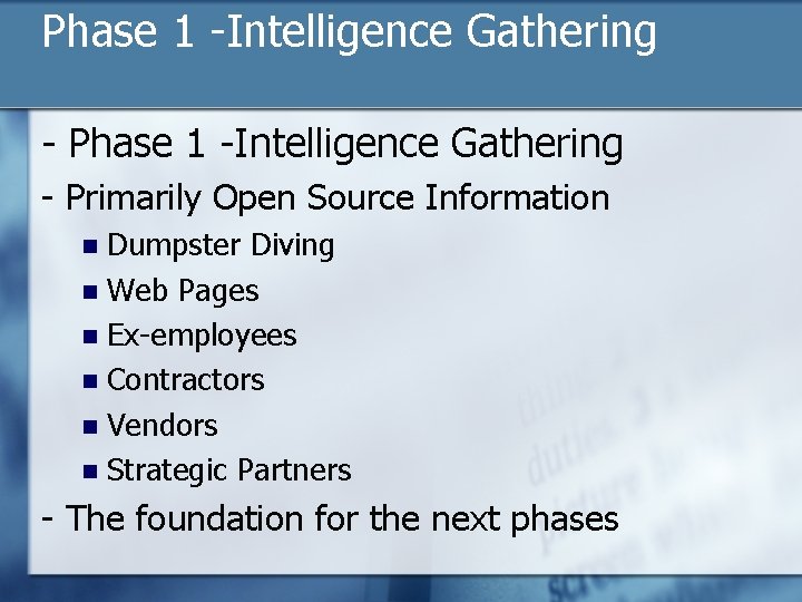 Phase 1 -Intelligence Gathering - Primarily Open Source Information Dumpster Diving n Web Pages