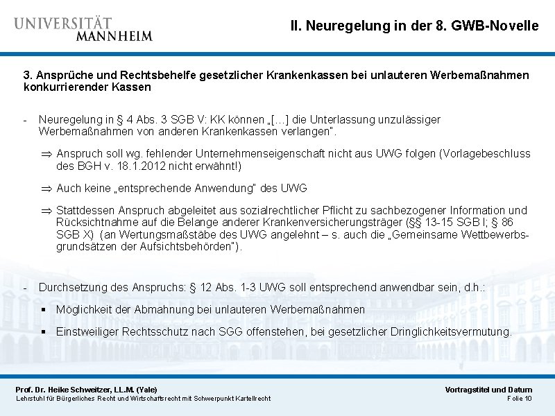 II. Neuregelung in der 8. GWB-Novelle 3. Ansprüche und Rechtsbehelfe gesetzlicher Krankenkassen bei unlauteren