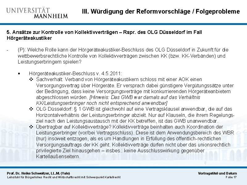 III. Würdigung der Reformvorschläge / Folgeprobleme 5. Ansätze zur Kontrolle von Kollektivverträgen – Rspr.