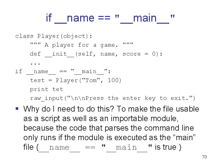 if __name == "__main__" class Player(object): """ A player for a game. """ def if __name == "__main__" class Player(object): """ A player for a game. """ def