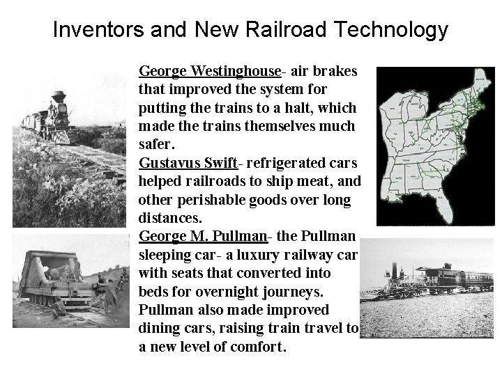 Inventors and New Railroad Technology George Westinghouse- air brakes that improved the system for