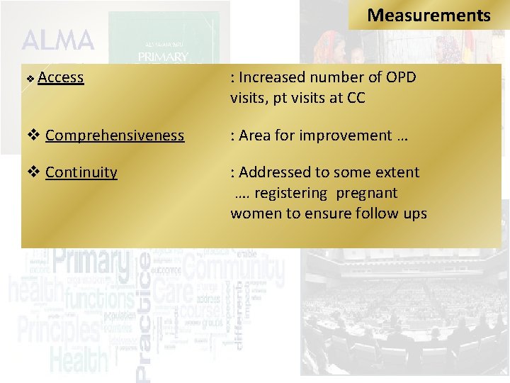 Measurements v Access : Increased number of OPD visits, pt visits at CC v