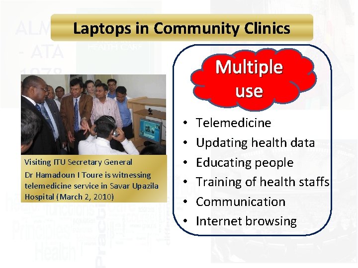 Laptops in Community Clinics Multiple use Visiting ITU Secretary General Dr Hamadoun I Toure