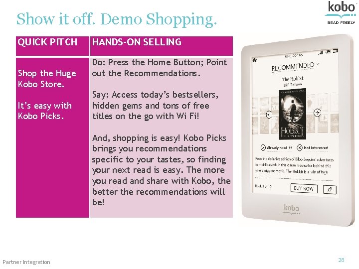 Show it off. Demo Shopping. QUICK PITCH Shop the Huge Kobo Store. It’s easy