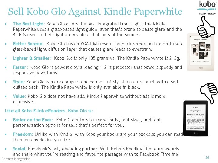 Sell Kobo Glo Against Kindle Paperwhite The Best Light: Kobo Glo offers the best