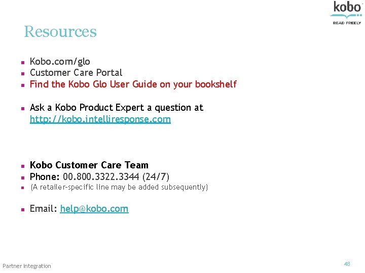 Resources n n Kobo. com/glo Customer Care Portal Find the Kobo Glo User Guide