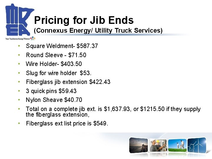 Pricing for Jib Ends (Connexus Energy/ Utility Truck Services) • • Square Weldment- $587.