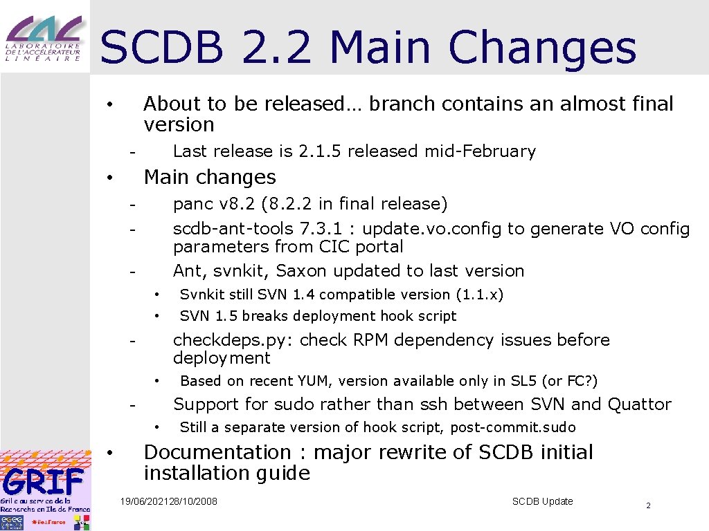 SCDB 2. 2 Main Changes About to be released… branch contains an almost final