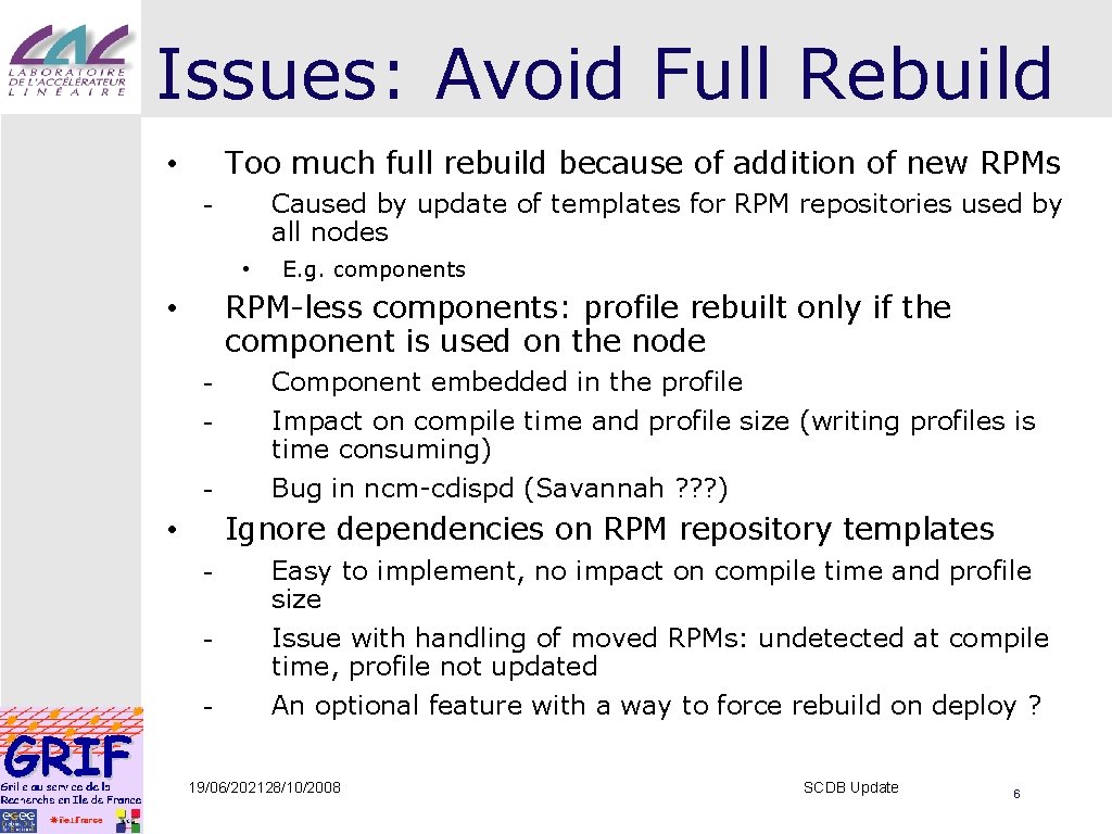 Issues: Avoid Full Rebuild Too much full rebuild because of addition of new RPMs
