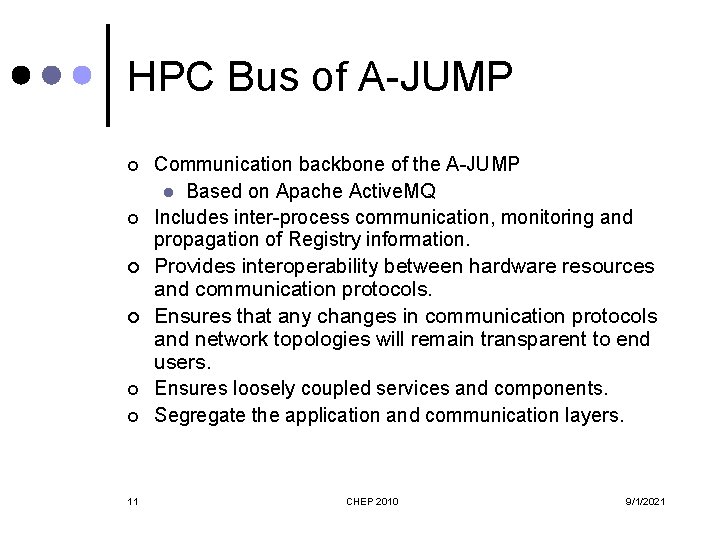 HPC Bus of A-JUMP ¢ ¢ ¢ 11 Communication backbone of the A-JUMP l