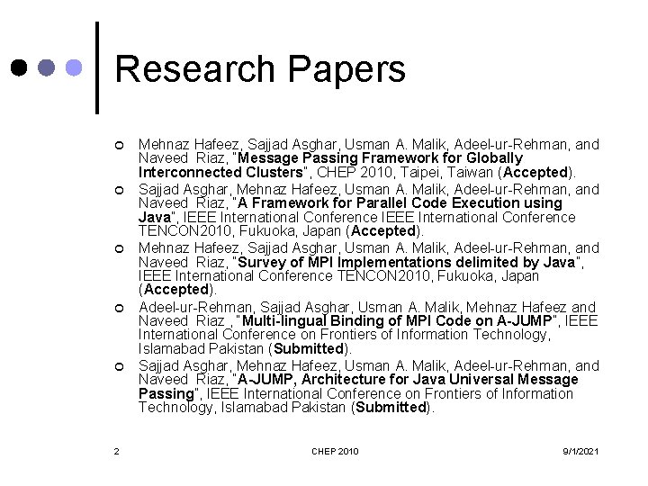 Research Papers ¢ ¢ ¢ 2 Mehnaz Hafeez, Sajjad Asghar, Usman A. Malik, Adeel-ur-Rehman,
