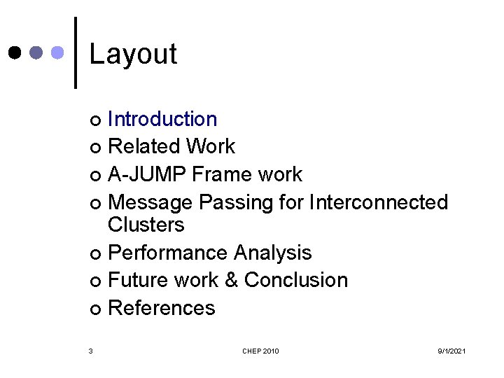 Layout Introduction ¢ Related Work ¢ A-JUMP Frame work ¢ Message Passing for Interconnected